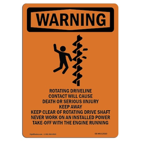 OSHA WARNING Sign, Rotating Driveline W/ Symbol, 14in X 10in Rigid Plastic